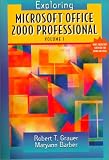 Exploring Microsoft Office Professional 2000, Volume I