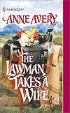 Lawman Takes A Wife (Harlequin Historical Series, No. 573)