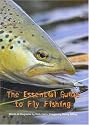 The Essential Guide to Fly Fishing