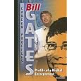 Bill Gates: Profile of a Digital Entrepreneur (Career Profiles)