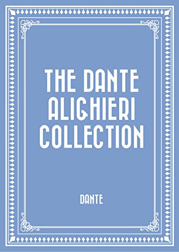 The Dante Alighieri Collection