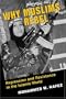 Why Muslims Rebel: Repression And Resistance In  The Islamic World