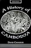 A History Of Cambodia 3E