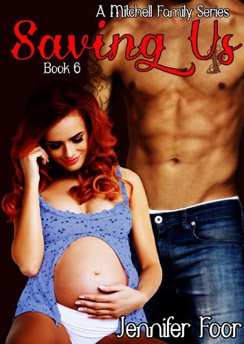 Saving Us: Mitchell Family Series Book 6