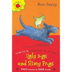 Ugly Dogs and Slimy Frogs (Twice Upon a Times)