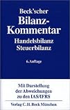 Beck scher Bilanz-Kommentar: Handels- und Steuerrecht. §§238 bis 339, 342 bis 342e HGB mit EGHGB und IAS/IFRS-Abweichungen