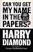 Can You Get My Name in the Papers?