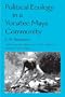 Political Ecology in a Yucatec Maya Community