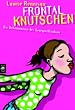 Frontalknutschen: Die Bekenntnisse der Georgia Nicolson