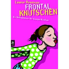 Frontalknutschen: Die Bekenntnisse der Georgia Nicolson