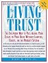 The Living Trust : The Failproof Way to Pass Along Your Estate to Your Heirs