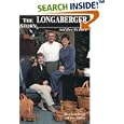 The Longaberger Story: And How We Did It by Dave Longaberger
