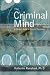 The Criminal Mind: A Writer's Guide to Forensic Psychology