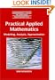 Practical Applied Mathematics: Modelling, Analysis, Approximation (Cambridge Texts in Applied Mathematics)