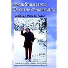 Shared Stories from Daughters of Alzheimer's: Writing a Path to Peace