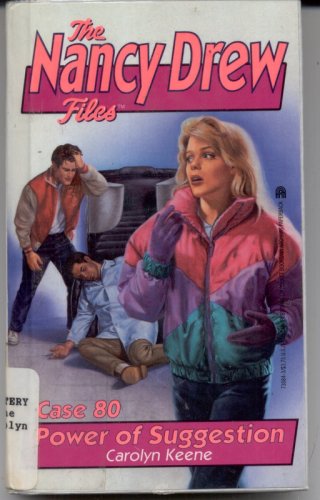 POWER OF SUGGESTION (NANCY DREW FILES 80)