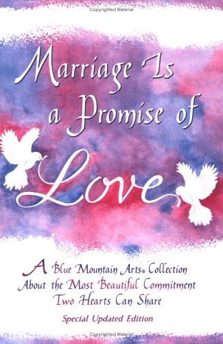 Marriage Is a Promise of Love (Blue Mountain Arts Collection)