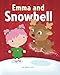 Emma and Snowbell (Emma Books)