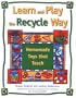 Learn and Play the Recycle Way: Homemade Toys that Teach