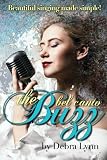 The Bel Canto Buzz