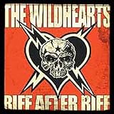 Revue The Wildhearts  / Riff After Riff