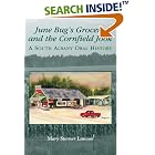 Click here to buy June Bugs Grocery and the Cornfield Jook: A South Albany Oral History (GA) (Voices of America) by Mary Sterner Lawson.