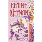 For All the Right Reasons by Elaine Coffman