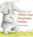 When the Elephant Walks