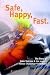 Safe, Happy, Fast. The story of Team Stelmar and the 2004/5 Global Challenge Yacht Race
