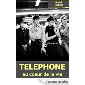 Téléphone, au coeur de la vie