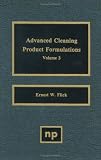 Advanced Cleaning Product Formulations, Volume 3