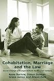 Cohabitation, Marriage and the Law: Social Change and Legal Reform in the 21st Century