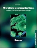 Microbiological Applications: A Laboratory Manual in General Microbiology, Complete Version