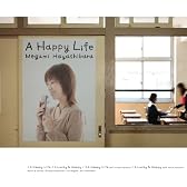 A Happy Life
