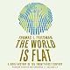 The World Is Flat 
