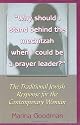 Why Should I Stand Behind the Mechitzah if I Could Be a Prayer Leader?
