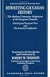 Rewriting Caucasian History: The Medieval Armenian Adaptation of the Georgian Chronicles. The Original Georgian Texts and The Armenian Adaptation (Oxford Oriental Monographs)