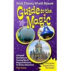Guide to the Magic of Walt Disney World by Tim Foster