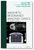 Breast MRI, An Issue of Magnetic Resonance Imaging Clinics, 1e (The Clinics: Radiology)