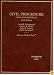 Cases and Materials on Civil Procedure (American Casebook Series)