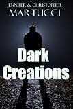 Dark Creations: Gabriel Rising (Part 1)