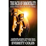 The Faces of Immortalityby Everett Coles