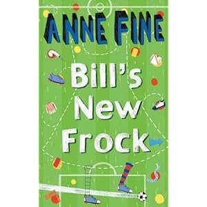 Bill's New Frock by Anne Fine