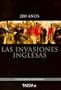 Las Invaciones Inglesas (Spanish Edition)