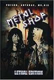 Metal Shop, Vol. 4: Lethal Edition (REGION 1) (NTSC)