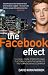 The Facebook Effect: The Real Inside Story of Mark Zuckerberg and the World