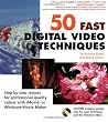 50 Fast Digital Video Techniques