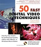 50 Fast Digital Video Techniques (50 Fast Techniques Series)