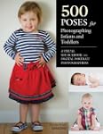 500 Poses for Photographing Infants a...