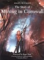 The Story of Mining in Cornwall